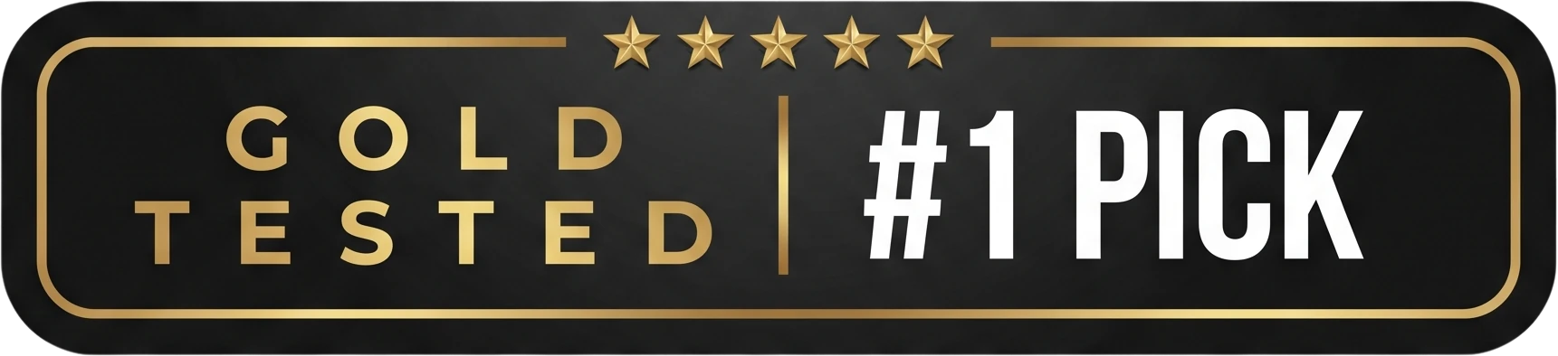 Gold Tested — #1 Pick